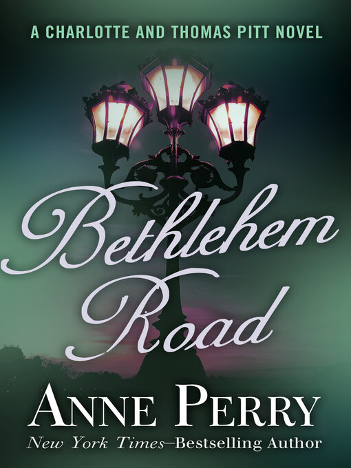 Title details for Bethlehem Road by Anne Perry - Available